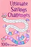 Ultimate Savings Challenges Book: Unique and Interactive Money Saving Challenge Book with Variety of Saving Challenges from $50 to $20000 | Daily, Weekly Cash Savings Tracker
